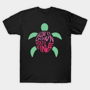 Turtle Slow It Down T-Shirt